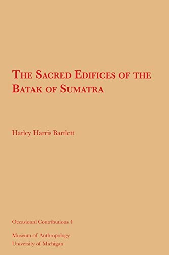 Imagen de archivo de The Sacred Edifices of the Batak of Sumatra a la venta por Revaluation Books