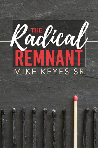 Stock image for The Radical Remnant for sale by SecondSale