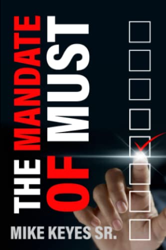 9781949106824: The Mandate of Must