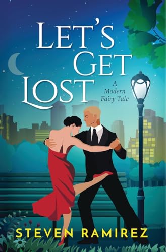 Stock image for Let's Get Lost: A Modern Fairy Tale for sale by California Books