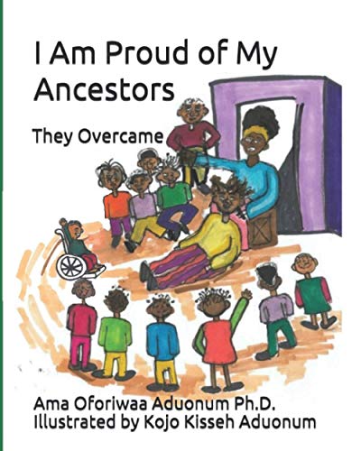 Stock image for I Am Proud of My Ancestors: They Overcame for sale by BooksRun