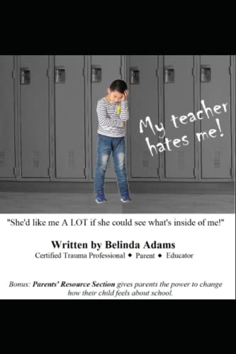

My Teacher Hates Me!: "She'd like me A LOT if she could see what's inside of me!"