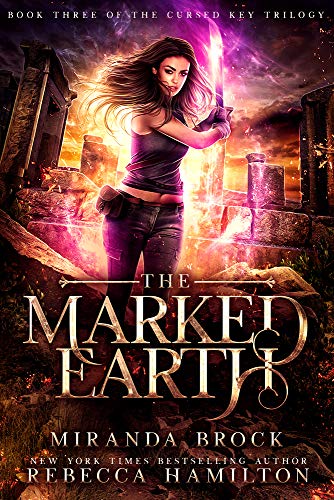 Stock image for The Marked Earth: A New Adult Urban Fantasy Romance Novel (3) (The Cursed Key) for sale by Books Unplugged
