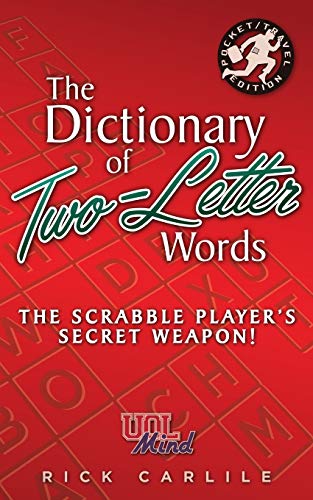 9781949117127: The Dictionary of Two-Letter Words - The Scrabble Player's Secret Weapon!: Master the Building-Blocks of the Game with Memorable Definitions of All 127 Words (UOL Mind)
