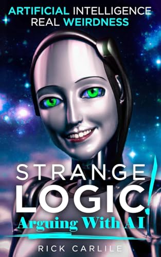 Imagen de archivo de Strange Logic!: Arguing with AI a la venta por Ria Christie Collections