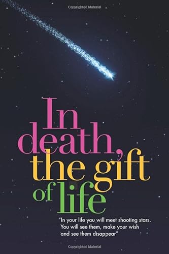 9781949122169: In Death, the Gift of Life