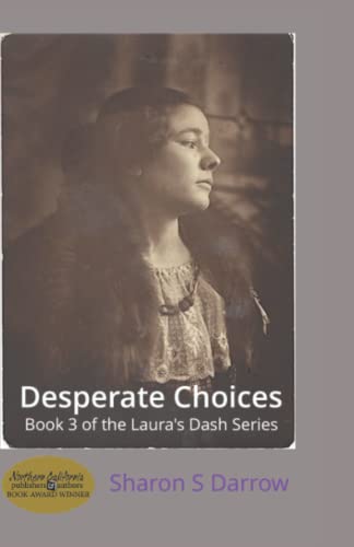 Stock image for Desperate Choices (Laura's Dash) for sale by Lucky's Textbooks