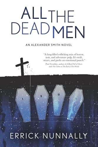 Beispielbild fr All the Dead Men : Alexander Smith Book #2 zum Verkauf von Buchpark