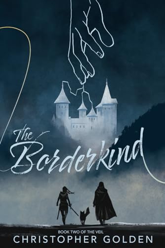 Stock image for The Borderkind: The Veil: Book Two for sale by GF Books, Inc.