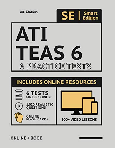 Beispielbild fr ATI TEAS 6 Practice Tests Workbook : 6 Full Length Practice Test Workbook Both in Book + Online, 100 Video Lessons, 1,020 Realistic Questions and Online Flashcards for All Subjects for the TEAS Test of Essential Academic Skills zum Verkauf von Better World Books