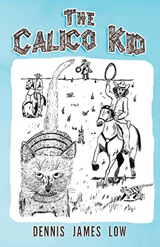 Imagen de archivo de The Calico Kid a la venta por Lucky's Textbooks