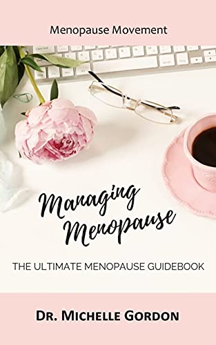 9781949150582: Managing Menopause: The Ultimate Menopause Guidebook