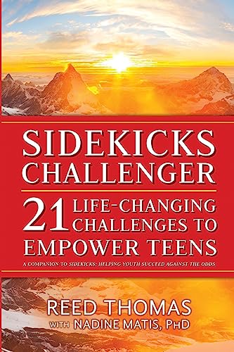 Imagen de archivo de SideKicks Challenger: 21 Life-Changing Challenges to Empower Teens a la venta por Lucky's Textbooks