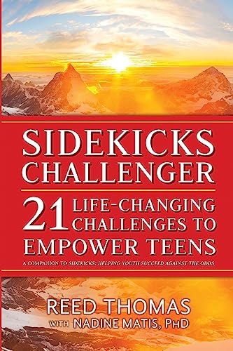 Stock image for SideKicks Challenger: 21 Life-Changing Challenges to Empower Teens for sale by Books Unplugged