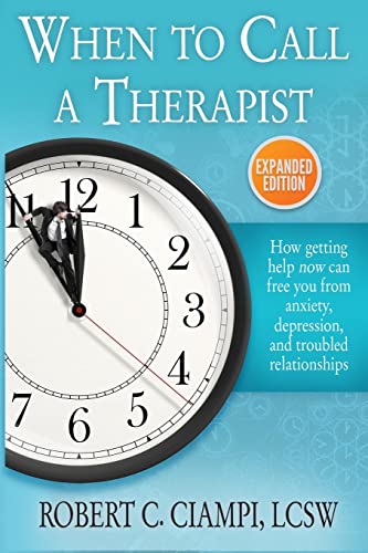 Imagen de archivo de When to Call a Therapist: Expanded Edition a la venta por GreatBookPrices