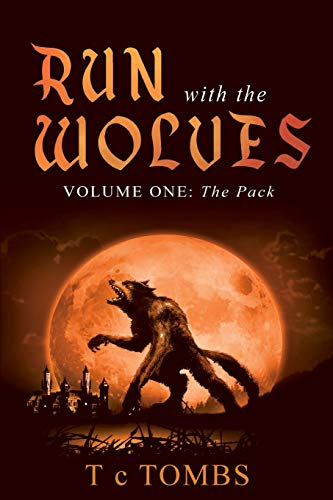 Imagen de archivo de Run with the Wolves: Volume One: The Pack a la venta por Lakeside Books