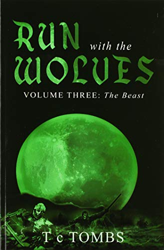 Imagen de archivo de Run with the Wolves: Volume Three: The Beast a la venta por Lakeside Books