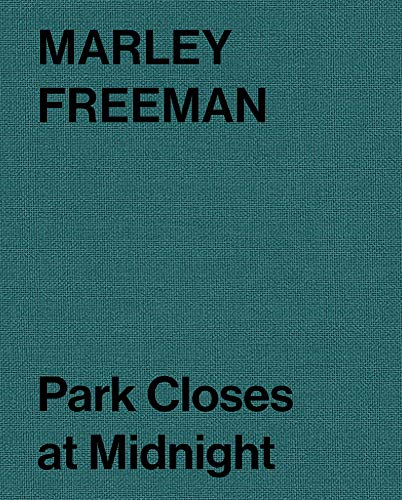 9781949172263: Marley Freeman: Park Closes at Midnight