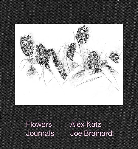 9781949172867: Alex Katz & Joe Brainard: Flowers Journals