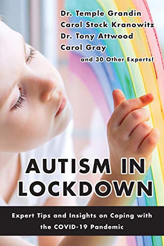 Beispielbild fr Autism in Lockdown: Expert Tips and Insights on Coping with the COVID-19 Pandemic zum Verkauf von SecondSale