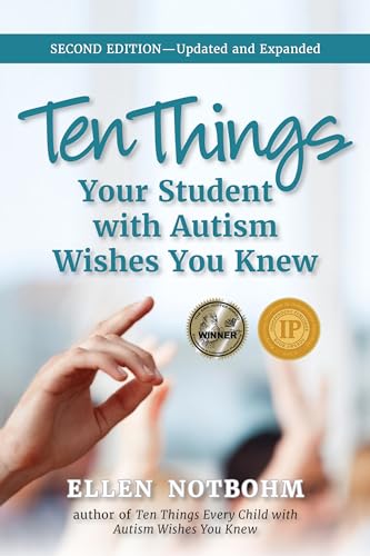 Stock image for Ten Things Your Student with Autism Wishes You Knew: Updated and Expanded, 2nd Edition for sale by Off The Shelf