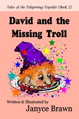 Imagen de archivo de David and the Missing Troll (Tales of the Teleporting Topsider) a la venta por GF Books, Inc.