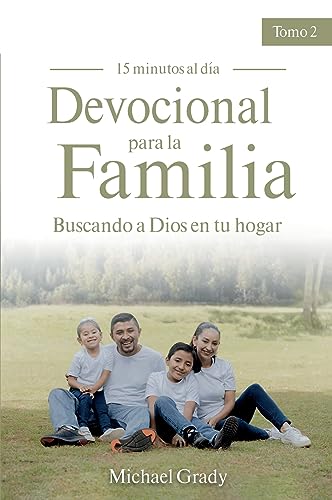 Stock image for Devocional para la familia: Buscando a Dios en tu Hogar - Tomo 2 (Making God Part of Your Family Vol. 2) (Making God Part of Your Family, 2) (Spanish Edition) for sale by Lakeside Books