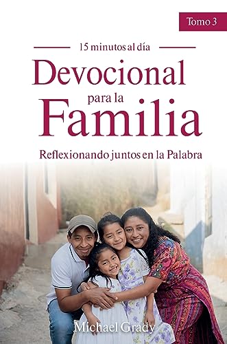 Stock image for Devocional para la familia: Reflexionando juntos en la Palabra - Tomo 3 (Making God Part of Your Family Vol. 3) (Making God Part of Your Family, 3) (Spanish Edition) for sale by Lakeside Books