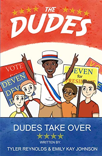 Beispielbild fr Dudes Take Over (The Dudes Adventure Chronicles) Reynolds, Tyler; Johnson, Emily Kay Kay and Moore, Jacquelyn B zum Verkauf von Vintage Book Shoppe