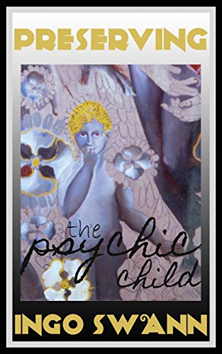 Beispielbild fr Preserving the Psychic Child zum Verkauf von Ria Christie Collections