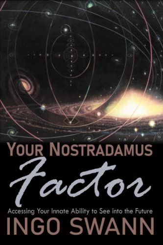 Imagen de archivo de Your Nostradamus Factor: Accessing Your Innate Ability to See into the Future a la venta por BooksRun