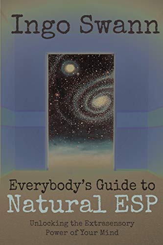 9781949214833: Everybody's Guide to Natural ESP: Unlocking the Extrasensory Power of Your Mind