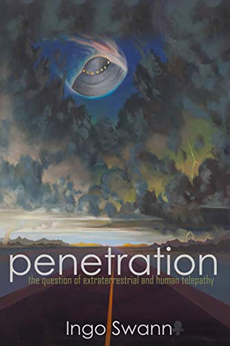 Imagen de archivo de Penetration: The Question of Extraterrestrial and Human Telepathy a la venta por California Books