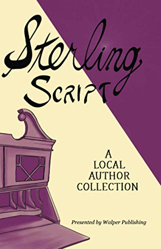 Stock image for Sterling Script 2020:: A Local Author Collection for sale by GF Books, Inc.
