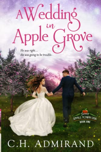 Imagen de archivo de A Wedding in Apple Grove (Sweet Small Town USA) a la venta por Bookmonger.Ltd