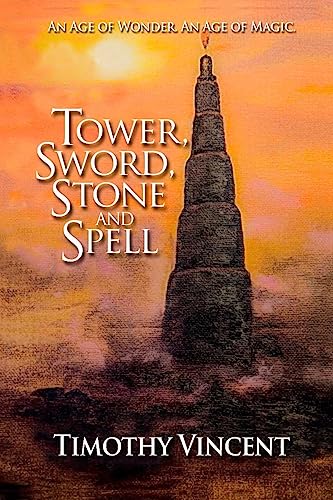 Stock image for Tower, Sword, Stone and Spell for sale by Lucky's Textbooks