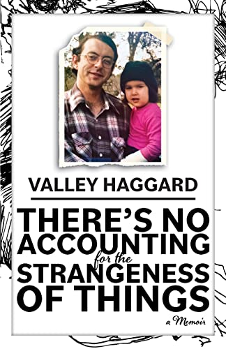 Stock image for There's No Accounting for the Strangeness of Things for sale by ThriftBooks-Dallas