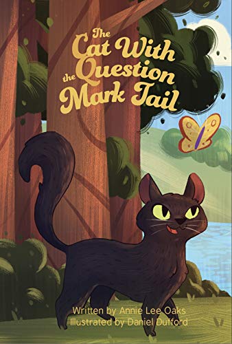 Stock image for The Cat With the Question Mark Tail for sale by SecondSale