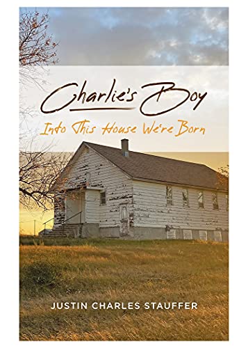 Stock image for Charlie?s Boy: Into This House We?re Born for sale by Ergodebooks