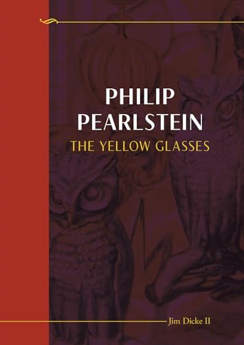 Beispielbild fr Philip Pearlstein: The Yellow Glasses zum Verkauf von Lakeside Books