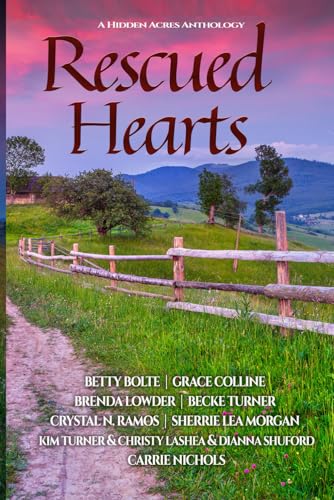 Stock image for Rescued Hearts: A Hidden Acres Anthology for sale by Books Unplugged