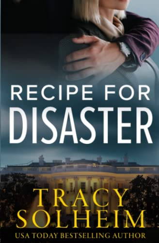Beispielbild fr Recipe for Disaster: A forced-proximity Secret Service romance (Men of the Secret Service) zum Verkauf von Books Unplugged