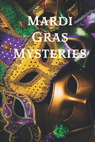 Imagen de archivo de Mardi Gras Mysteries a la venta por -OnTimeBooks-