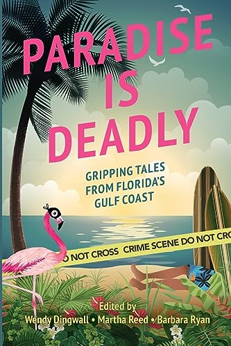 Stock image for Paradise is Deadly Gripping Tales from Florida's Gulf Coast [Soft Cover ] for sale by booksXpress