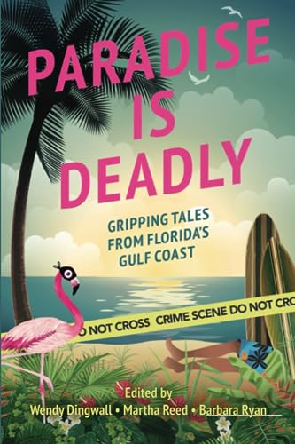 Stock image for Paradise is Deadly: Gripping Tales from Florida's Gulf Coast for sale by Books Unplugged