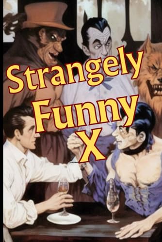 Imagen de archivo de Strangely Funny X a la venta por GF Books, Inc.