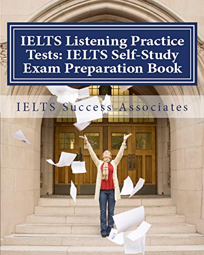 Beispielbild fr IELTS Listening Practice Tests: IELTS Self-Study Exam Preparation Book for IELTS for Academic Purposes and General Training Modules zum Verkauf von GF Books, Inc.