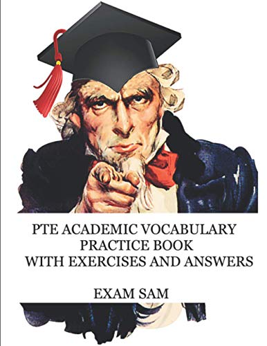 Stock image for PTE Academic Vocabulary Practice Book with Exercises and Answers: Review of Advanced Vocabulary for the Speaking, Writing, Reading, and Listening Sect for sale by GreatBookPrices