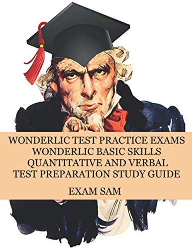 Stock image for Wonderlic Test Practice Exams: Wonderlic Basic Skills Quantitative and Verbal Test Preparation Study Guide with 380 Questions and Answers for sale by GreatBookPrices