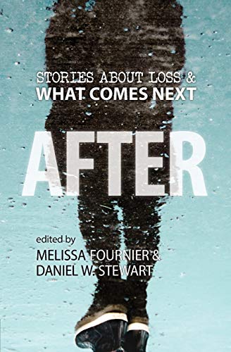 Beispielbild fr AFTER: Stories About Loss & What Comes Next zum Verkauf von BooksRun